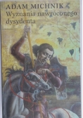 Wyznania nawróconego dysydenta+ autograf