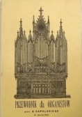 Przewodnik dla organistów ,Reprint 1880 r.