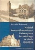 Wydział Prawno-Ekonomiczny Uniwersytetu Poznańskiego w latach 1919-1939