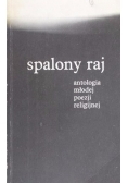 Spalony raj: Antologia młodej poezji religijnej