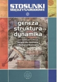 Stosunki międzynarodowe. Geneza, struktura, dynamika