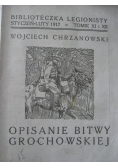 Opisanie bitwy grochowskiej, 1917 r.