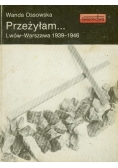 Przeżyłam... Lwów - Warszawa 1939-1946