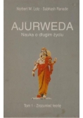 Ajurweda. Nauka o długim życiu