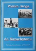 Polska droga do Kazachstanu