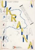 Ukraina. Historia, współczesność, konflikty narodowe