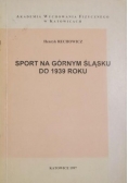 Sport na Górnym Śląsku do 1939 roku