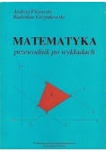 Matematyka przewodnik po wykładach