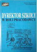 Dyrektor szkoły w roli pracodawcy, wydanie 2
