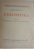 Urbanistyka, tom I, 1947 r.