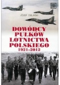 Dowódcy pułków lotnictwa polskiego 1921-2012