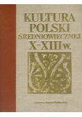 Kultura polski średniowiecznej X-XIIIw.
