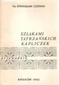 Szlakami tatrzańskich kapliczek