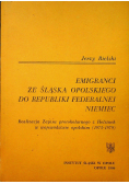 Emigranci Ze Śląska Opolskiego Do Republiki Federalnej Niemiec