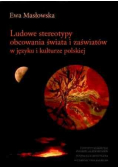 Ludowe stereotypy obcowania świata i zaświatów w języku i kulturze polskiej Dedykacja Masłowskiej