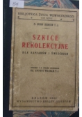 Szkice rekolekcyjne, 1934 r.