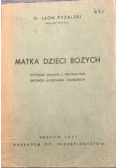 Matka Dzieci Bożych, 1937 r.