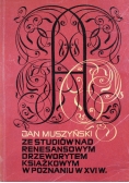 Ze studiów nad Renesansowym Drzeworytem Książkowym w Poznaniu w XVI w