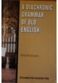 A Diachronic Grammar of Old English