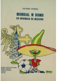 Mundial w domu od Urugwaju do Meksyku