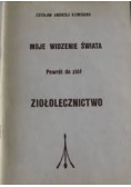 Moje widzenie świata Powrót do ziół