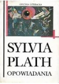 Sylvia Plath opowiadania