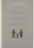 Profilaktyka w teorii i praktyce  wychowawczej