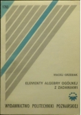 Elementy Algebry Ogólnej z zadaniami