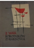 Z walki robotników Żyrardowa
