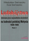 Ludobójstwo dokonane przez nacjonalistów ukraińskich Tom II
