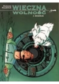 Wieczna wolność 2 Eksodus