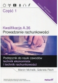Kwalifikacja A 36 Część 1 Prowadzenie rachunkowości Podręcznik do nauki zawodów