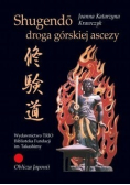 Shugendo droga górskiej ascezy