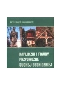 Kapliczki i figury przydrożne Suchej Beskidzkiej