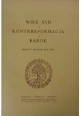Wiek XVII Kontrreformacja Barok