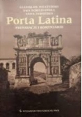 Porta Latina Preparacje i komentarze