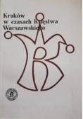 Kraków w czasach Księstwa Warszawskiego