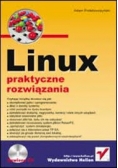 Linux praktyczne rozwiązania + CD