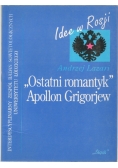 Ostatni romantyk  Apollon Grigorjew