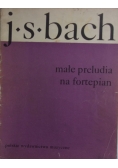 Małe preludia na fortepian