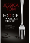 Foodie w wielkim mieście