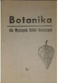 Botanika dla Wyższych Szkół Rolniczych