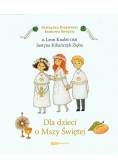 Dla dzieci o Mszy Świętej