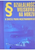 Działalność wojskowa na morzu w świetle prawa międzynarodowego