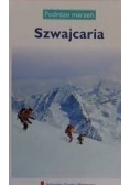 Podróże marzeń Szwajcaria