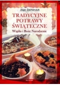 Tradycyjne potrawy świąteczne. Wigilia i Boże Narodzenie