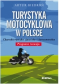 Biedroń Artur - Turystyka motocyklowa w Polsce