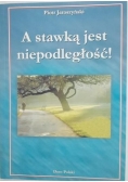 A stawką jest niepodległość!