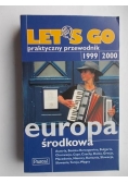 Let's Go. Praktyczny przewodnik Europa środkowa 1999/2000