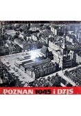Poznań 1945 i dziś